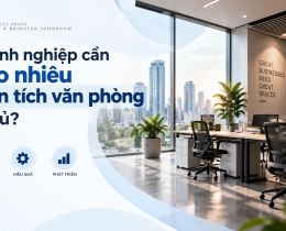 Doanh nghiệp cần bao nhiêu diện tích văn phòng là đủ?